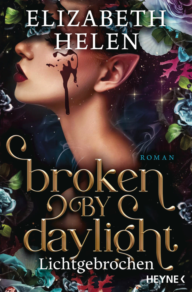 Broken by Daylight - Lichtgebrochen (Elizabeth Helen)