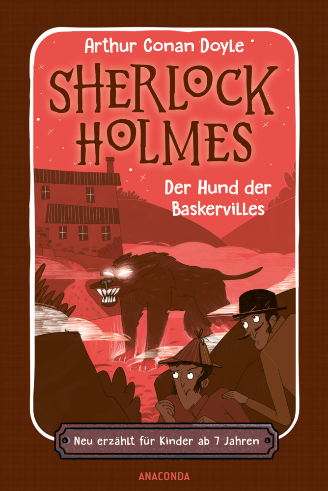 Sherlock Holmes. Der Hund der Baskervilles. Neu erzählt für Kinder ab 7 Jahren (Arthur Conan Doyle)