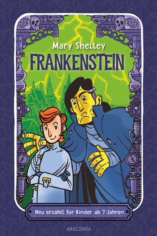 Frankenstein. Neu erzählt für Kinder ab 7 Jahren (Mary Shelley)