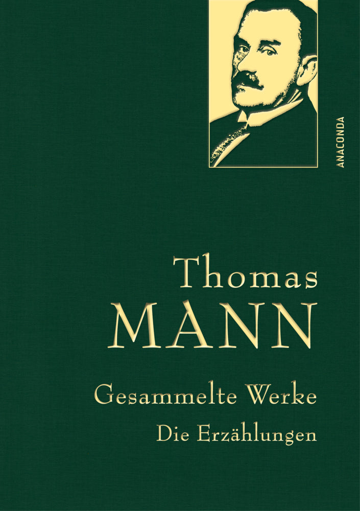 Thomas Mann, Gesammelte Werke: Die Erzählungen (Thomas Mann)