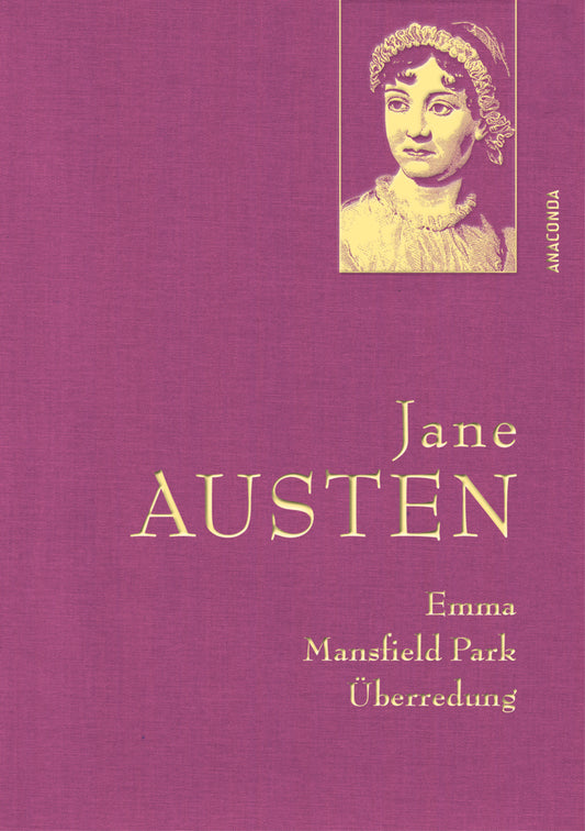 Jane Austen, Emma; Mansfield Park; Überredung (Jane Austen)