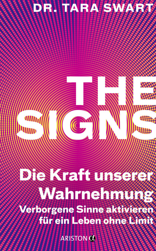 The Signs - Die Kraft unserer Wahrnehmung (Tara Swart)
