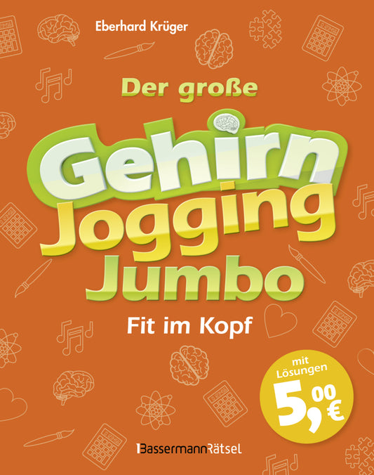 Der große Gehirnjogging-Jumbo - fit im Kopf (Eberhard Krüger)