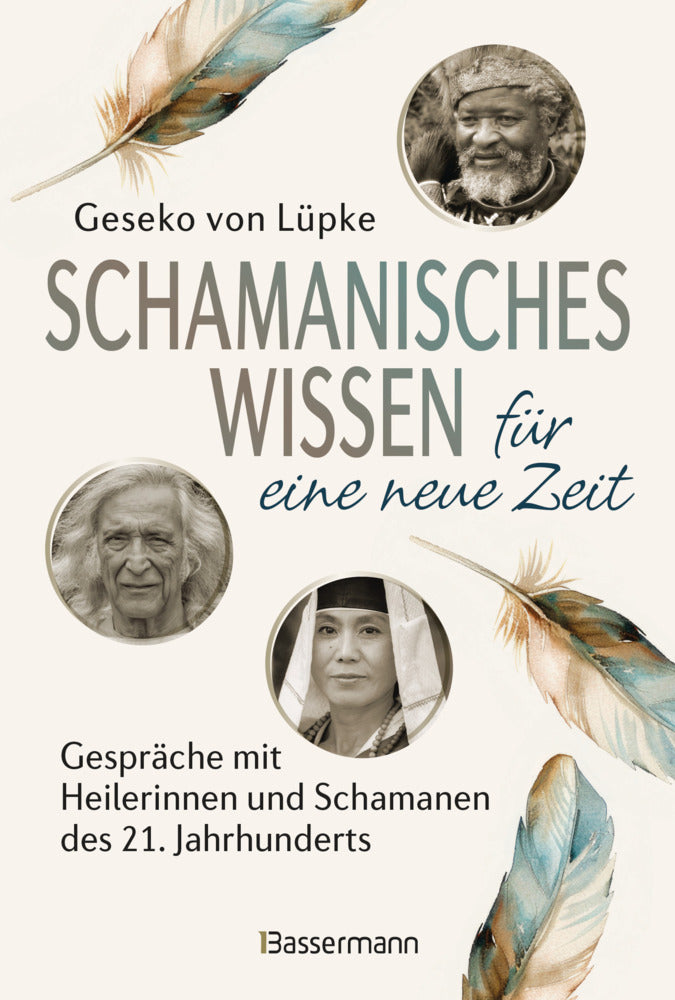 Schamanisches Wissen für eine neue Zeit (Geseko Von Lüpke)