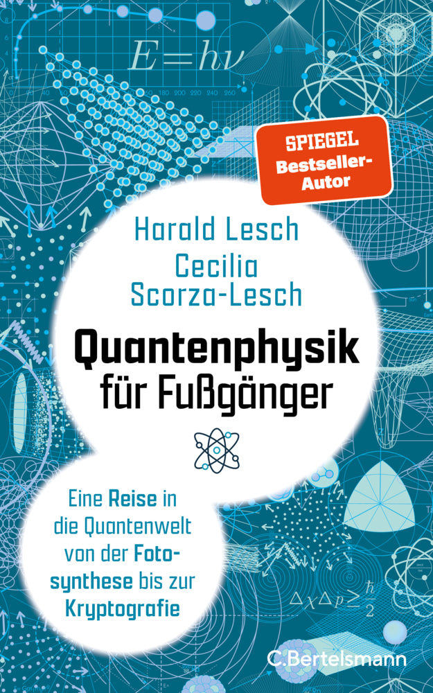 Quantenphysik für Fußgänger (Harald Lesch)