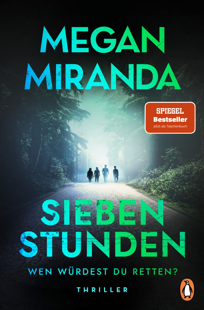 SIEBEN STUNDEN. Wen würdest du retten? (Megan Miranda)