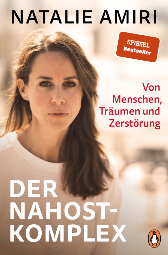 Der Nahost-Komplex (Natalie Amiri)