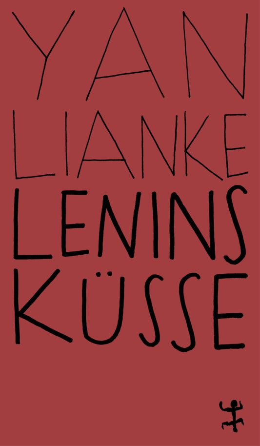 Lenins Küsse (Lianke Yan)