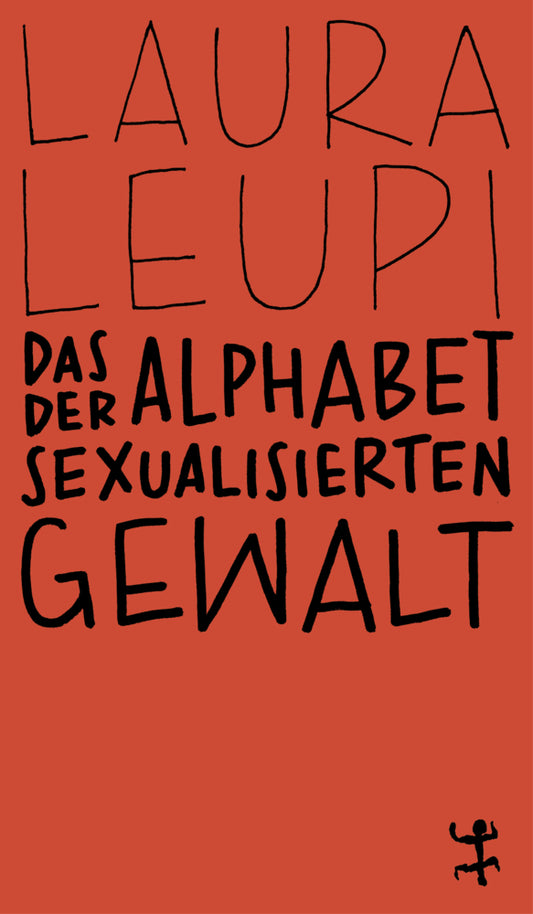 Das Alphabet der sexualisierten Gewalt (Laura Leupi)