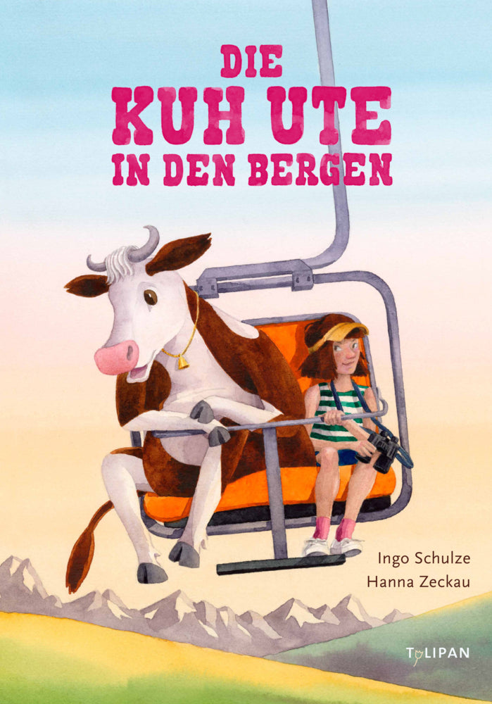 Die Kuh Ute in den Bergen (Ingo Schulze)