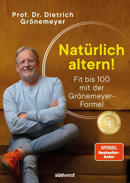 Natürlich altern! (Dietrich Grönemeyer)