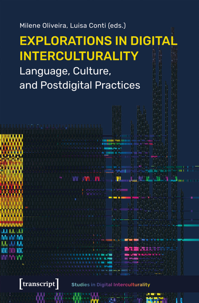 Explorations in Digital Interculturality (Milene Oliveira)