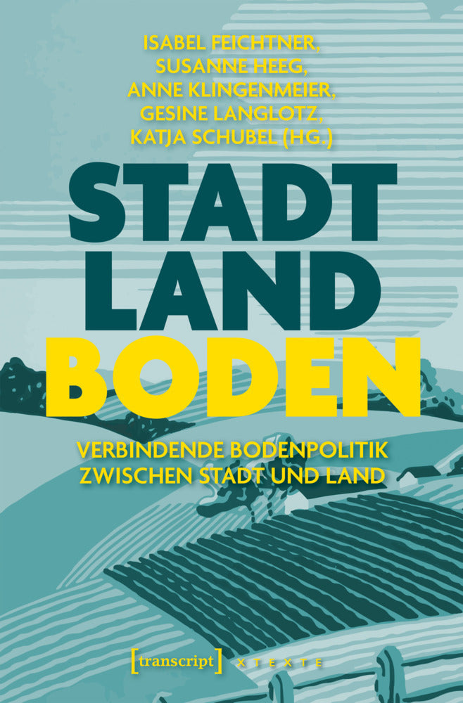 Stadt - Land - Boden (Isabel Feichtner)