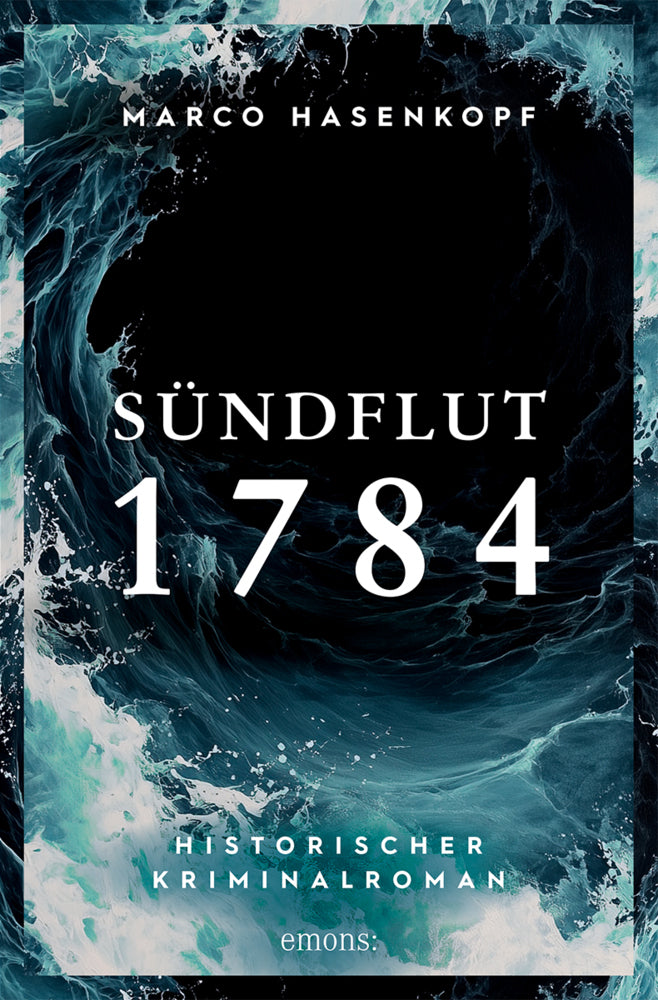 Sündflut 1784 (Marco Hasenkopf)