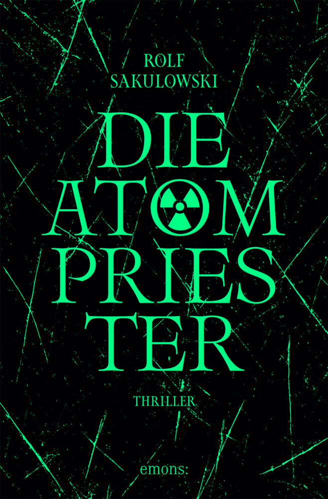 Die Atompriester (Rolf Sakulowski)