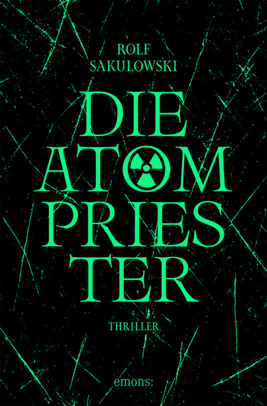 Die Atompriester (Rolf Sakulowski)