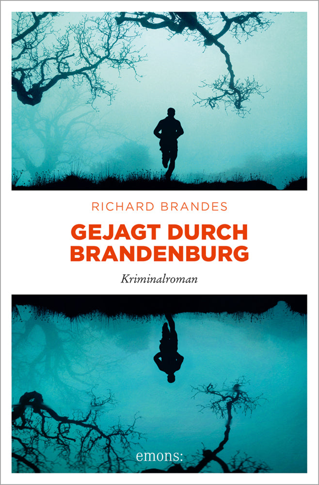 Gejagt durch Brandenburg (Richard Brandes)