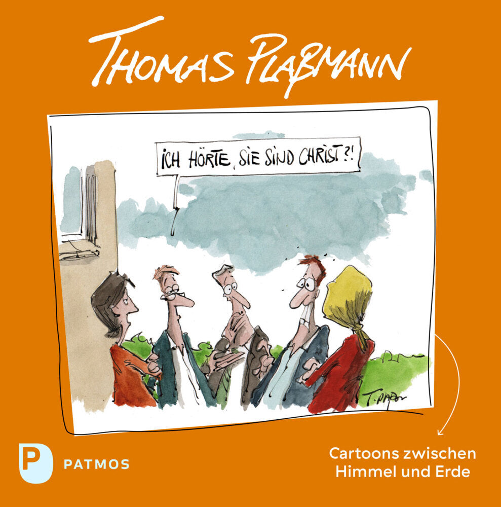 Ich hörte, Sie sind Christ? (Thomas Plaßmann)