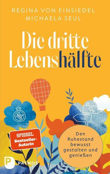 Die dritte Lebenshälfte (Regina Von Einsiedel)