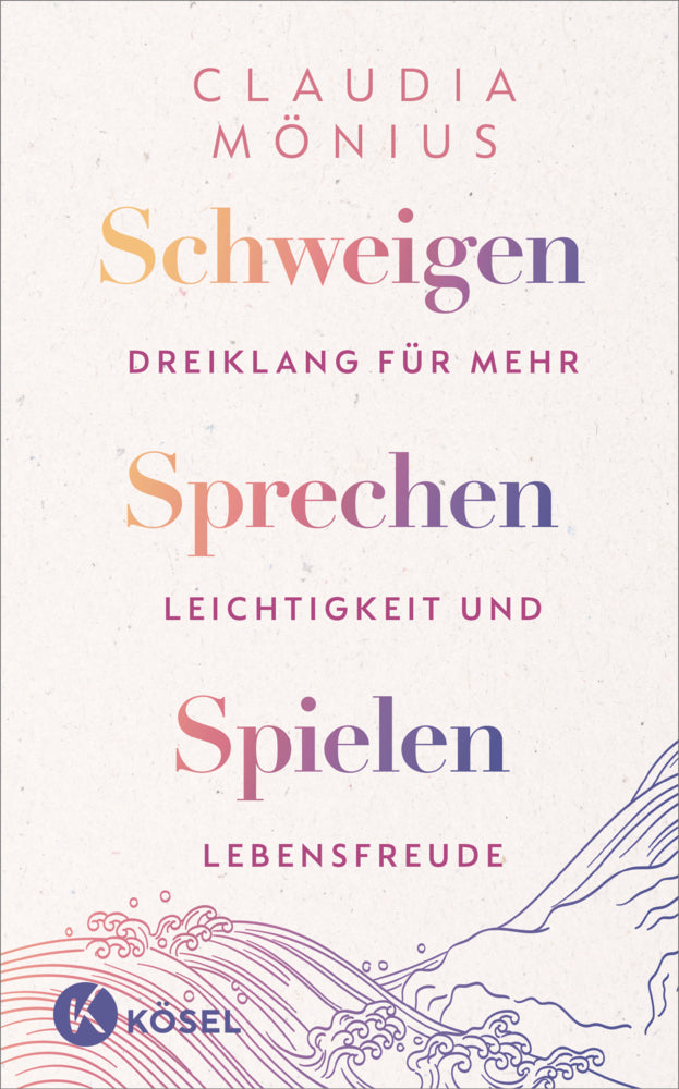 Schweigen, Sprechen, Spielen (Claudia Mönius)