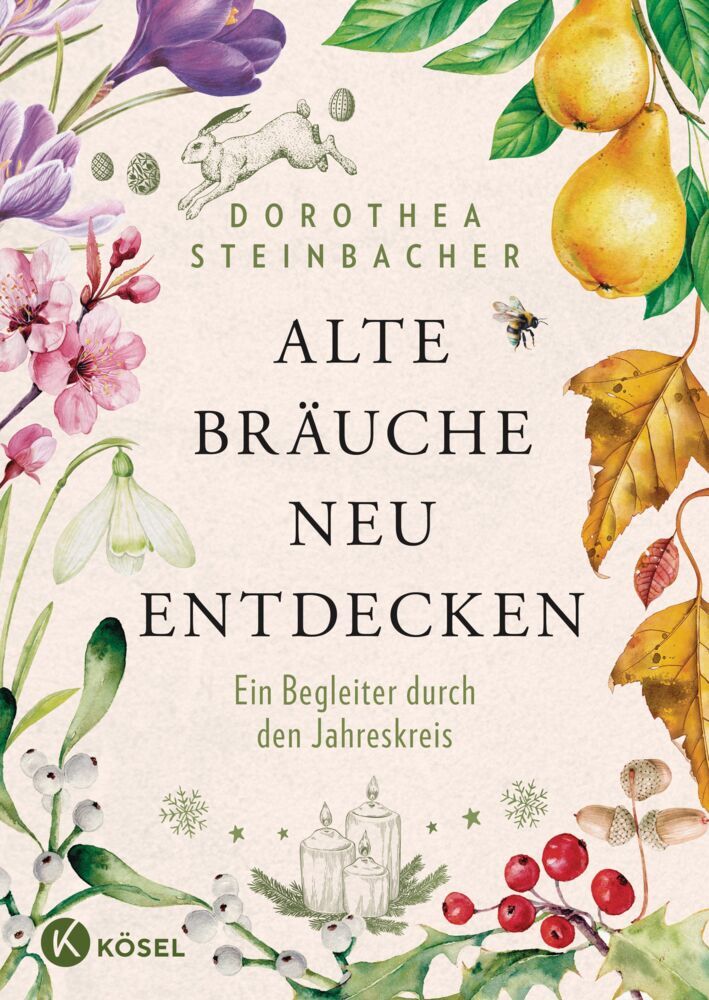 Alte Bräuche neu entdecken (Dorothea Steinbacher)
