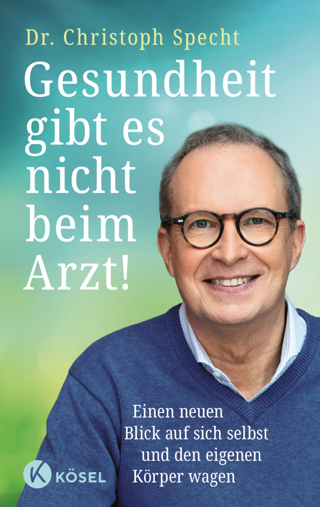 Gesundheit gibt es nicht beim Arzt! (Christoph Specht)