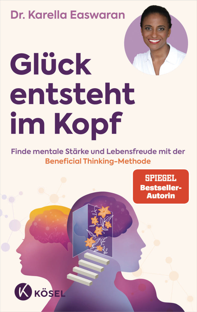 Glück entsteht im Kopf (Karella Easwaran)