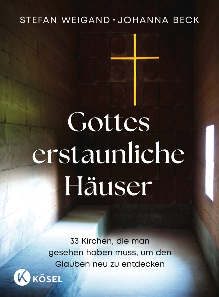 Gottes erstaunliche Häuser (Stefan Weigand)