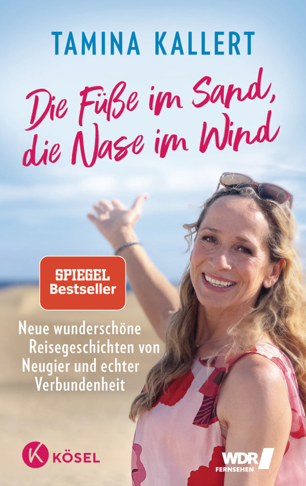 Die Füße im Sand, die Nase im Wind (Tamina Kallert)