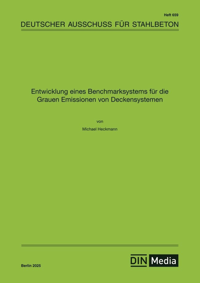 Entwicklung eines Benchmarksystems für die Grauen Emissionen von Deckensystemen (Deutscher Ausschuss Für Stahlbeton E._V.)