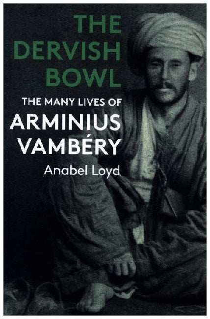 The Dervish Bowl (Anabel Loyd)