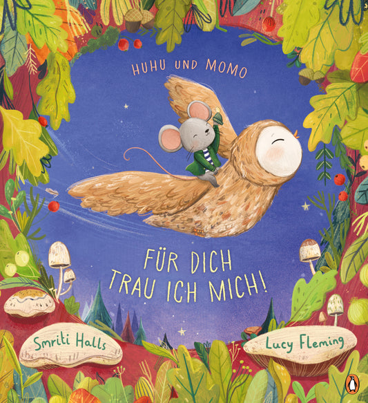 Huhu und Momo - Für dich trau ich mich! (Smriti Halls)