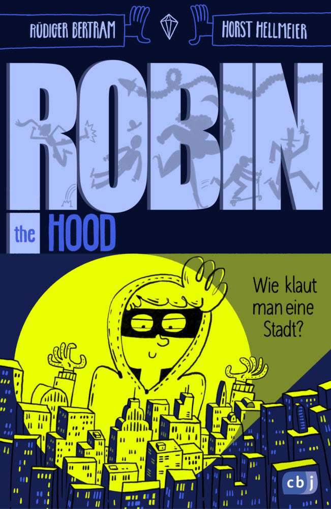 Robin the Hood - Wie klaut man eine Stadt? (Rüdiger Bertram)