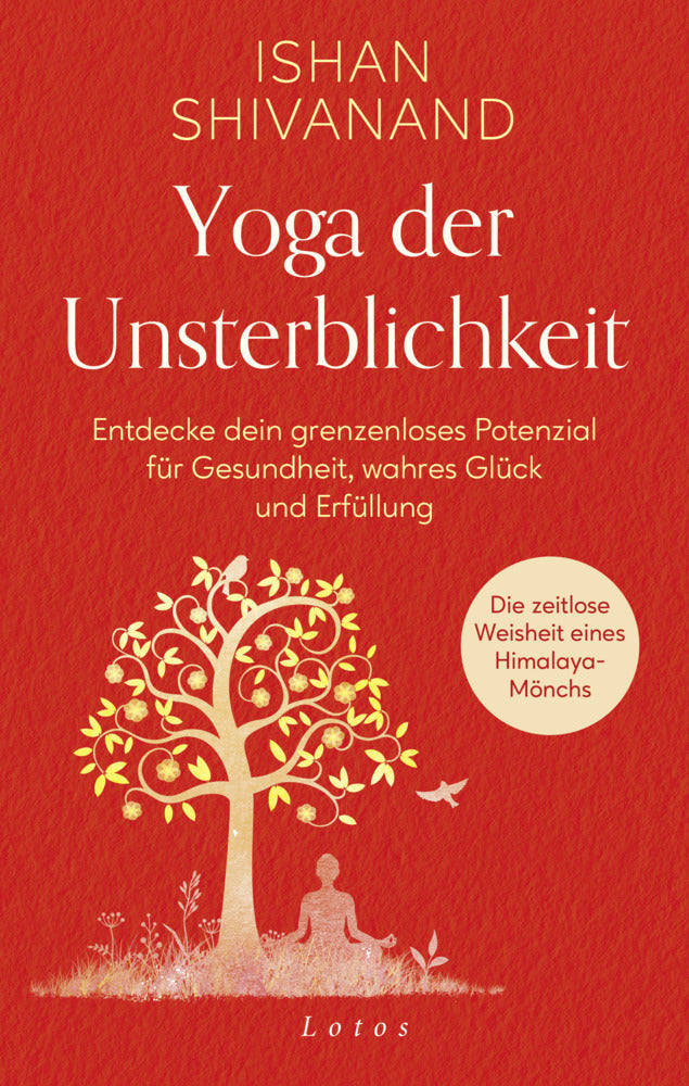 Yoga der Unsterblichkeit (Ishan Shivanand)