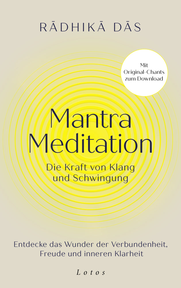 Mantra Meditation - Die Kraft von Klang und Schwingung (Radhika Das)