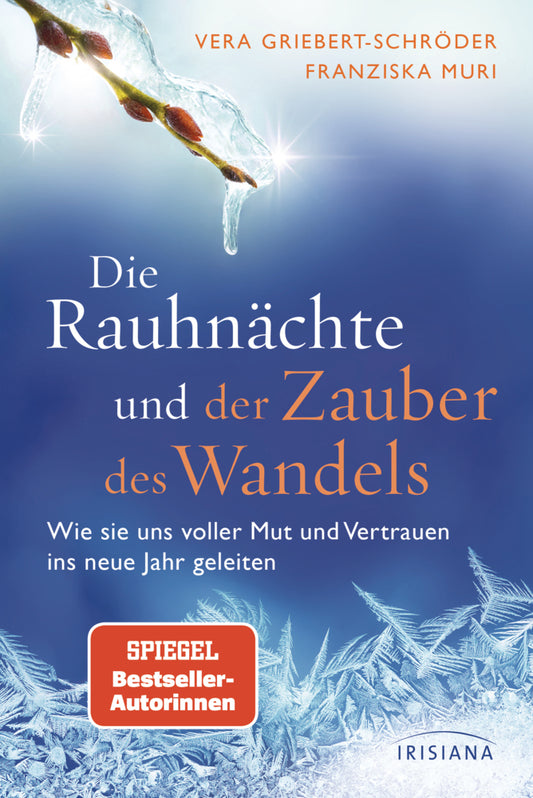 Die Rauhnächte und der Zauber des Wandels (Vera Griebert-Schröder)