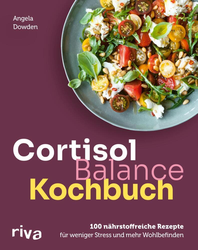 Cortisol-Balance-Kochbuch (Angela Dowden)