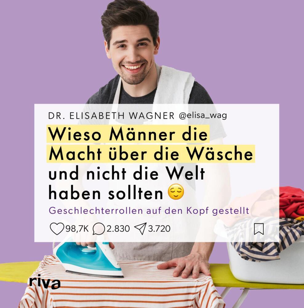 Wieso Männer die Macht über die Wäsche und nicht die Welt haben sollten (@Elisa_Wag)