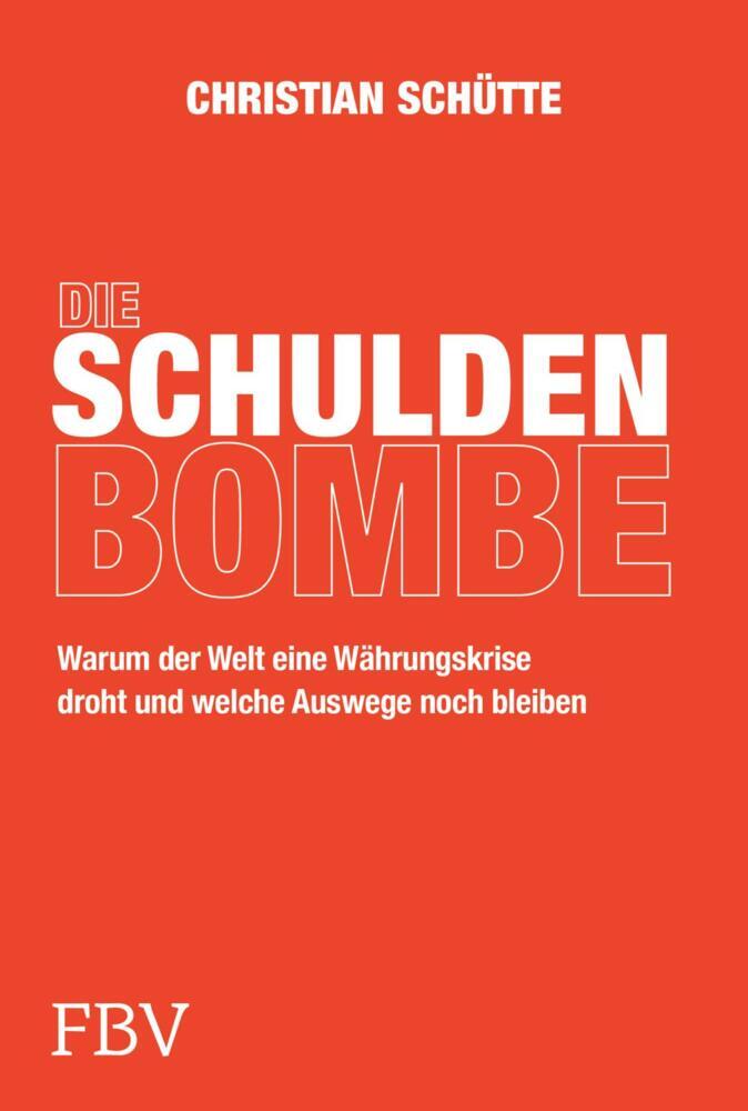 Die Schuldenbombe (Christian Schütte)