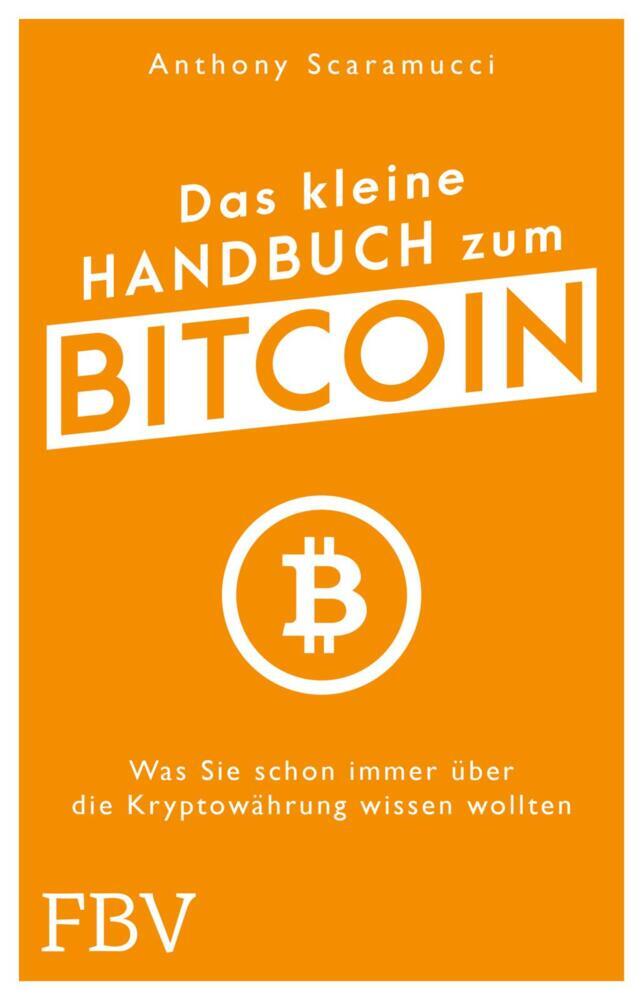 Das kleine Handbuch zum Bitcoin (Anthony Scaramucci)