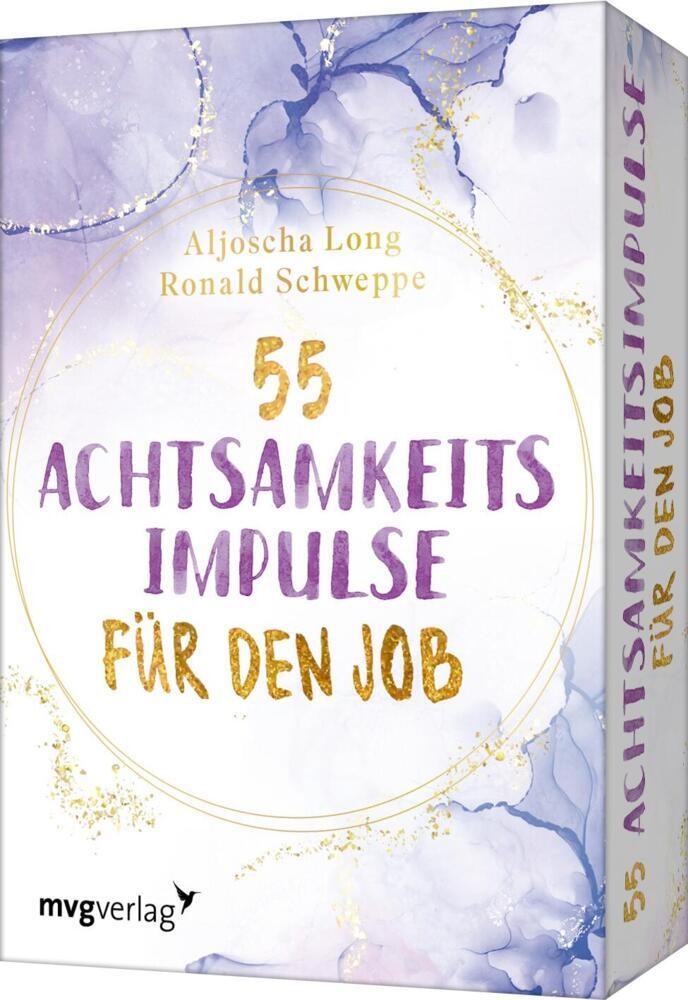 55 Achtsamkeitsimpulse für den Job (Aljoscha Long)