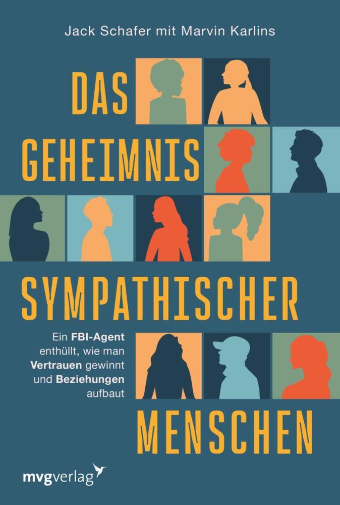 Das Geheimnis sympathischer Menschen (Jack Schafer)