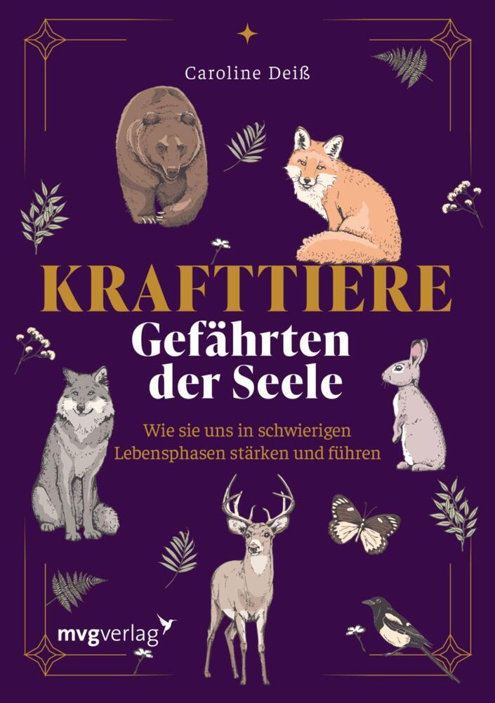 Krafttiere - Gefährten der Seele (Caroline Deiß)