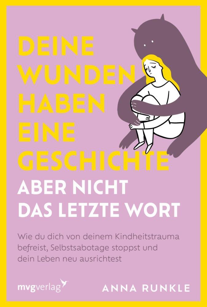Deine Wunden haben eine Geschichte - aber nicht das letzte Wort (Anna Runkle)