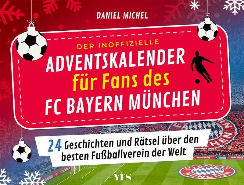 Der inoffizielle Adventskalender für Fans des FC Bayern München (Daniel Michel)