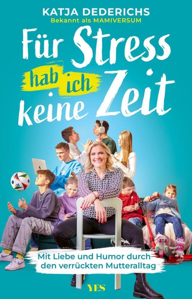 Für Stress hab ich keine Zeit (Katja Dederichs)