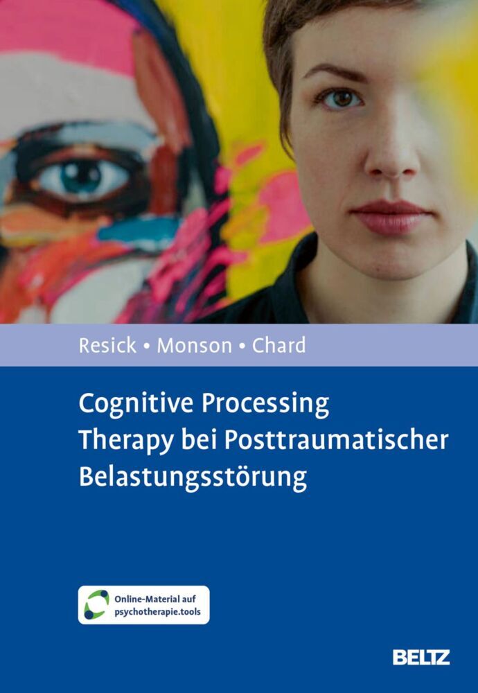 Cognitive Processing Therapy bei Posttraumatischer Belastungsstörung (Patricia A. Resick)