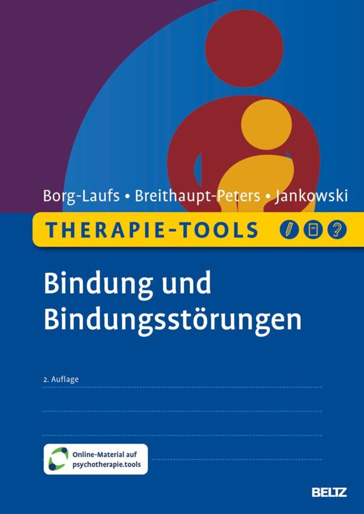 Therapie-Tools Bindung und Bindungsstörungen (Michael Borg-Laufs)