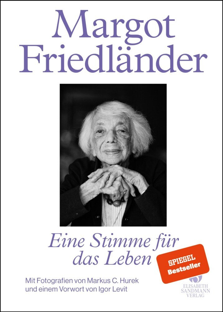 Margot Friedländer. Eine Stimme für das Leben (Markus C. Hurek)