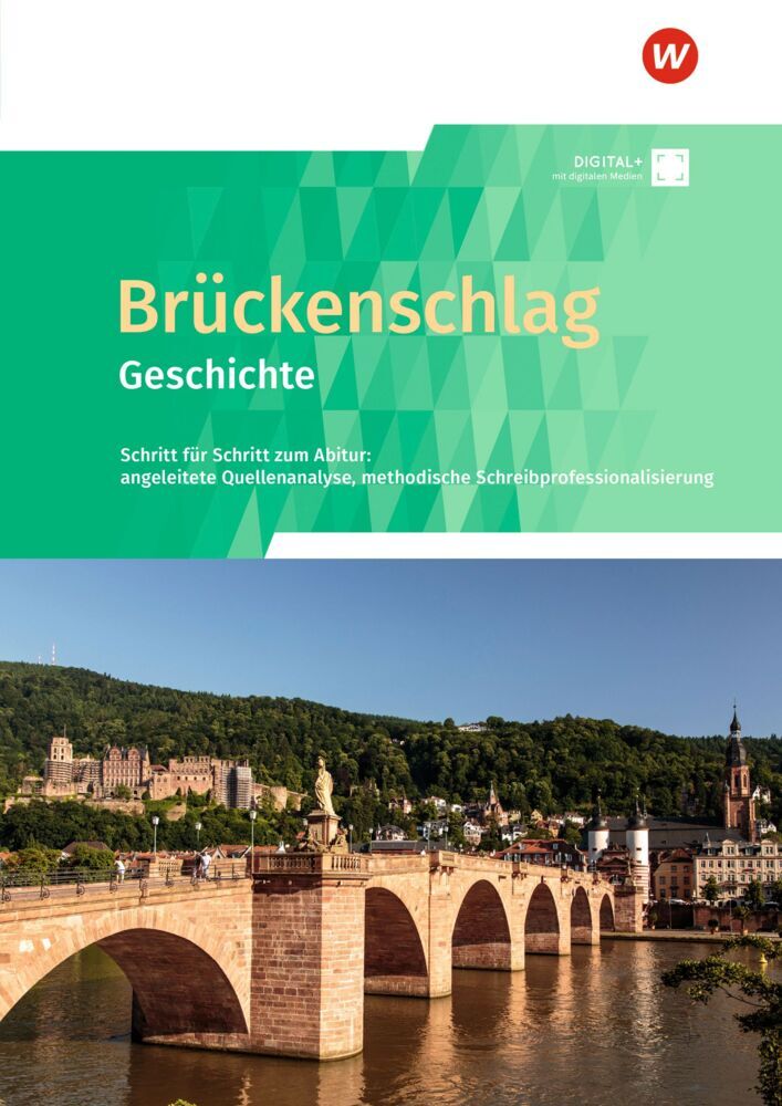 Brückenschlag Geschichte - Schritt für Schritt zum Abitur - Ausgabe 2025